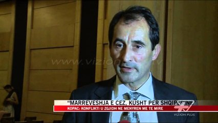 “Marrëveshja e CEZ, kusht për Shqipërinë” - News, Lajme - Vizion Plus