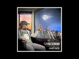 Vincenzo (psy4 de la rime) feat Makiavel 