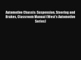 [PDF Download] Automotive Chassis: Suspension Steering and Brakes Classroom Manual (West's