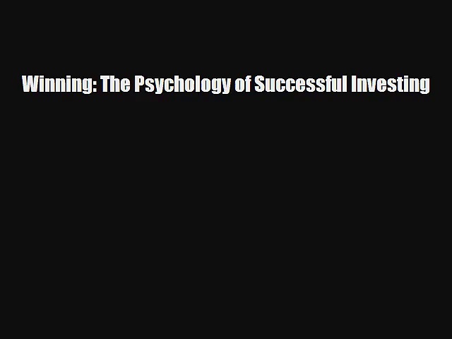 Read Winning: The Psychology of Successful Investing EBooks Online