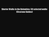 Shorter Walks in the Dolomites: 50 selected walks (Cicerone Guides) Download