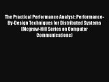 Download The Practical Performance Analyst: Performance-By-Design Techniques for Distributed