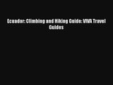 Ecuador: Climbing and Hiking Guide: VIVA Travel Guides Download