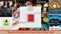 Read  A Readers Book of Days True Tales from the Lives and Works of Writers for Every Day of PDF Online