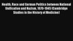 Read Health Race and German Politics between National Unification and Nazism 1870-1945 (Cambridge#