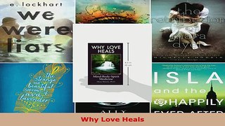 Read  Why Love Heals EBooks Online
