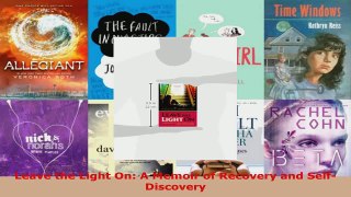 Read  Leave the Light On A Memoir of Recovery and SelfDiscovery Ebook Free