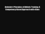 Arnheim's Principles of Athletic Training: A Competency-Based Approach with eSims Read Online