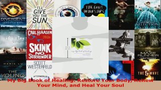 Read  My Big Book of Healing Restore Your Body Renew Your Mind and Heal Your Soul EBooks Online
