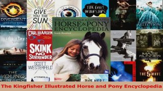 Read  The Kingfisher Illustrated Horse and Pony Encyclopedia PDF Free