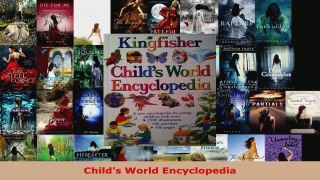 Read  Childs World Encyclopedia Ebook Free