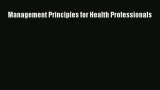 Read Management Principles for Health Professionals# Ebook Online
