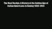 The Real Rockys: A History of the Golden Age of Italian Americans in Boxing 1900-1955 Read