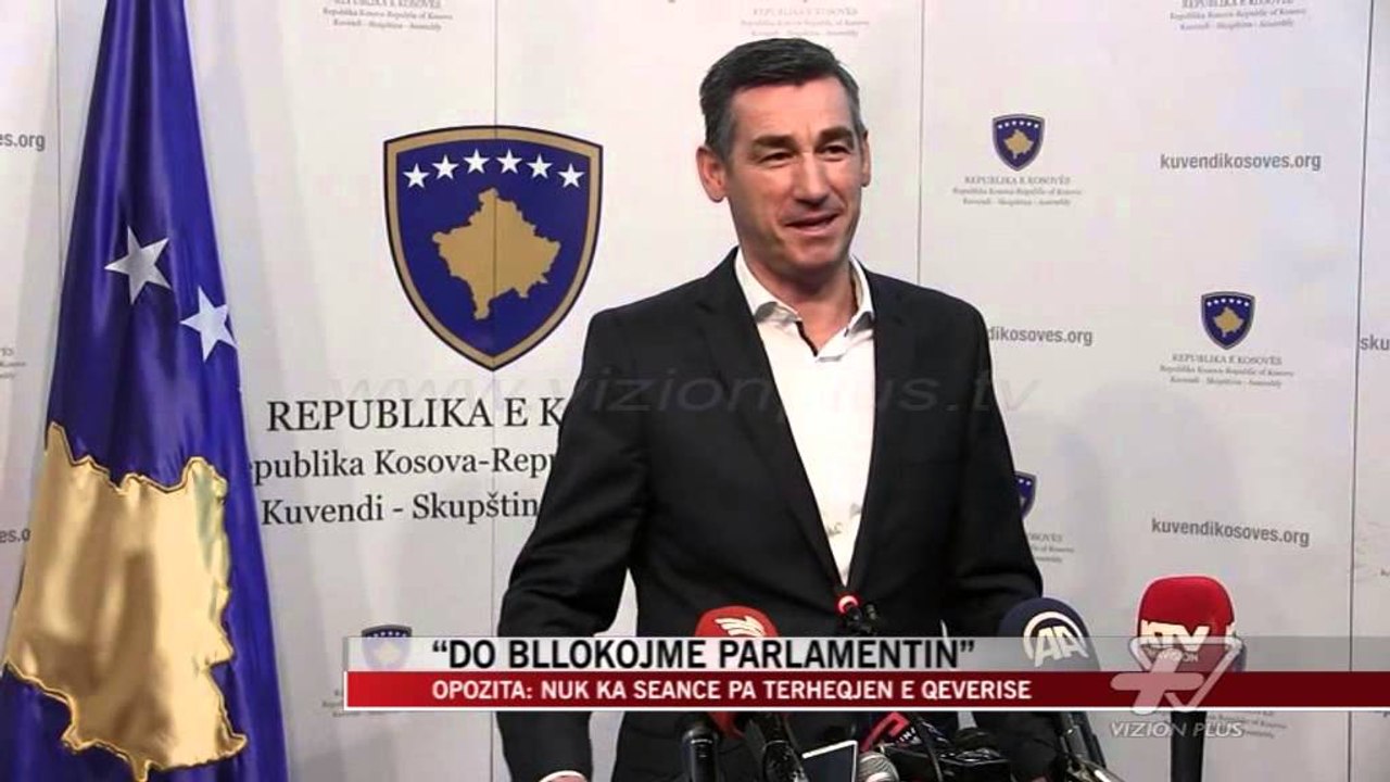 Kosovë, opozita: Do bllokojmë parlamentin - News, Lajme - Vizion Plus