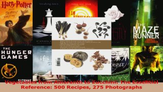 Read  Vegetables from Amaranth to Zucchini The Essential Reference 500 Recipes 275 Photographs EBooks Online