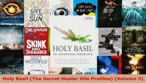 Download  Holy Basil The Secret Healer Oils Profiles Volume 3 EBooks Online