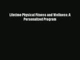 Read Lifetime Physical Fitness and Wellness: A Personalized Program# PDF Free