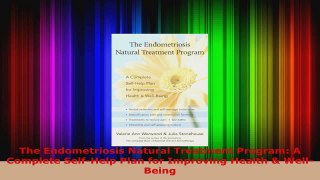 Read  The Endometriosis Natural Treatment Program A Complete SelfHelp Plan for Improving Ebook Free