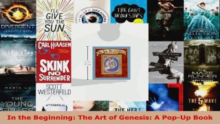 Read  In the Beginning The Art of Genesis A PopUp Book Ebook Free