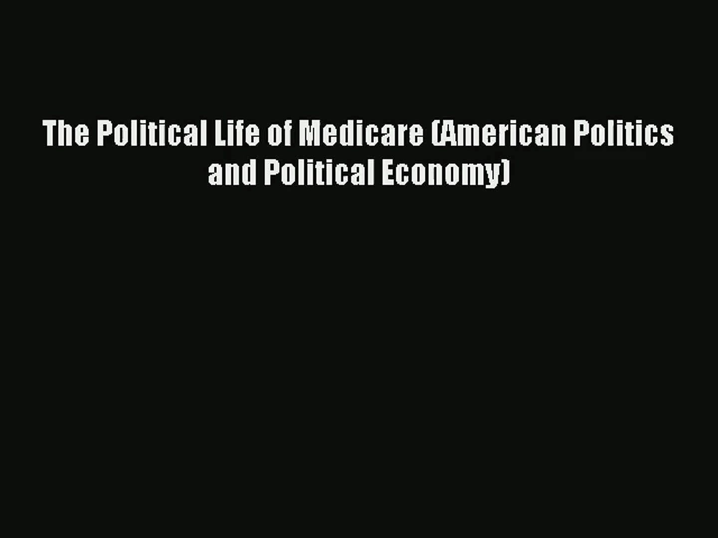 ⁣Read The Political Life of Medicare (American Politics and Political Economy)# Ebook Free