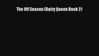 The Off Season (Dairy Queen Book 2) [PDF] Full Ebook