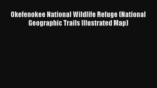 Okefenokee National Wildlife Refuge (National Geographic Trails Illustrated Map) [Download]