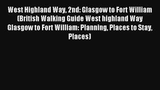 West Highland Way 2nd: Glasgow to Fort William (British Walking Guide West highland Way Glasgow