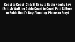 Coast to Coast  2nd: St Bees to Robin Hood's Bay (British Walking Guide Coast to Coast Path