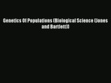 Download Genetics Of Populations (Biological Science (Jones and Bartlett))# Ebook Online