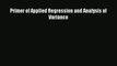 [PDF Download] Primer of Applied Regression and Analysis of Variance# [Read] Full Ebook