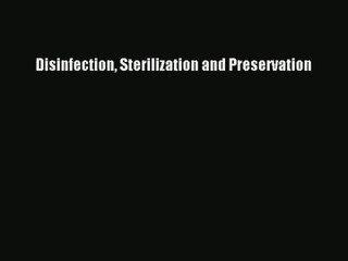 [PDF Download] Disinfection Sterilization and Preservation# [PDF] Online