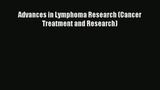 Download Advances in Lymphoma Research (Cancer Treatment and Research) Ebook Free