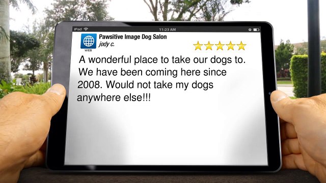 Pawsitive Image Dog Salon Spokane Incredible5 Star Review by jody c.