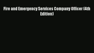 Fire and Emergency Services Company Officer (4th Edition) Read Online