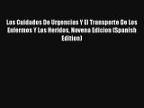 Los Cuidados De Urgencias Y El Transporte De Los Enfermos Y Los Heridos Novena Edicion (Spanish