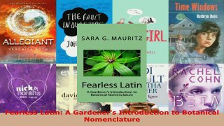 Download  Fearless Latin A Gardeners Introduction to Botanical Nomenclature EBooks Online