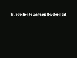 [PDF Download] Introduction to Language Development# [PDF] Online