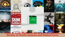 Read  Paths to Asian Medical Knowledge Comparative Studies of Health Systems and Medical Care Ebook Free