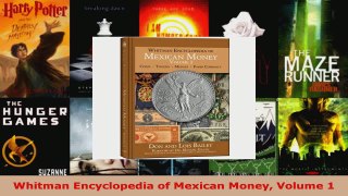 Read  Whitman Encyclopedia of Mexican Money Volume 1 EBooks Online