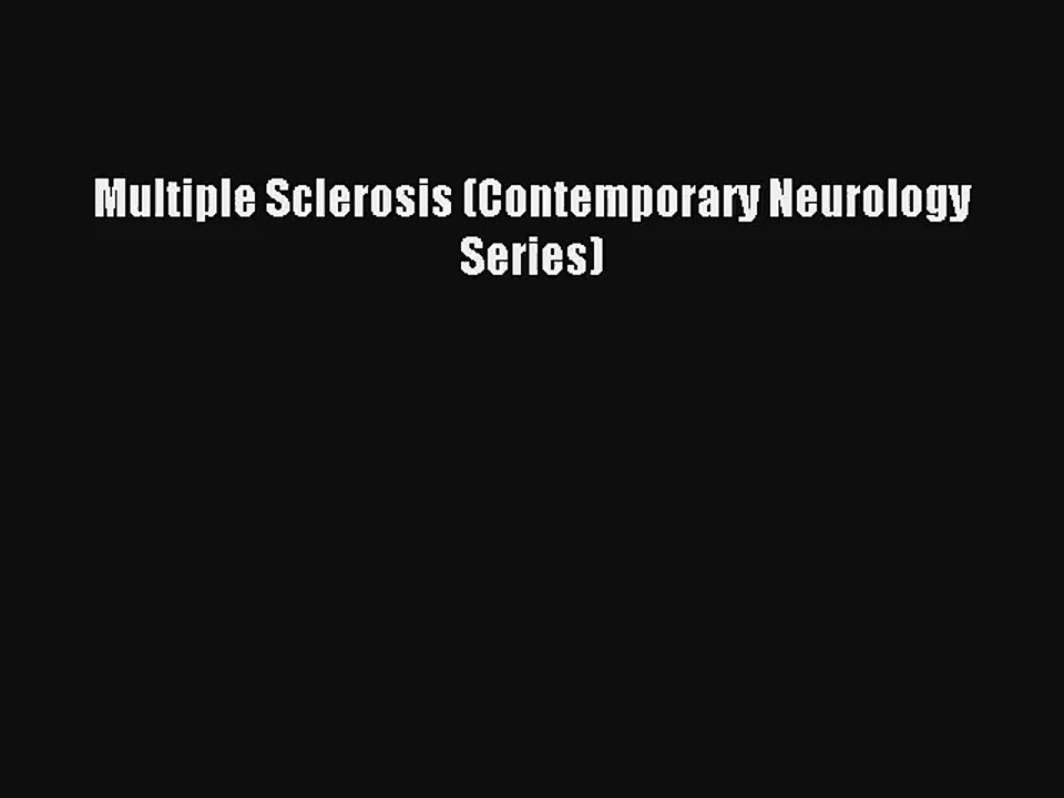 [PDF Download] Multiple Sclerosis (Contemporary Neurology Series) [Download] Online