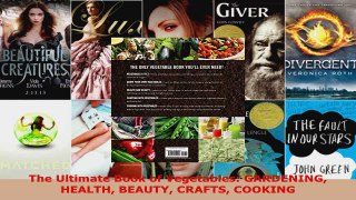 Read  The Ultimate Book of Vegetables GARDENING HEALTH BEAUTY CRAFTS COOKING EBooks Online