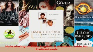 Read  Haircoloring in Plain English A Practical Guide for Professionals EBooks Online