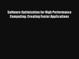 Read Software Optimization for High Performance Computing: Creating Faster Applications# PDF