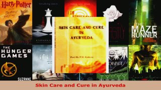 Read  Skin Care and Cure in Ayurveda EBooks Online