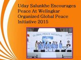 Uday Salunkhe Encourages Peace At Welingkar Organized Global Peace Initiative 2015