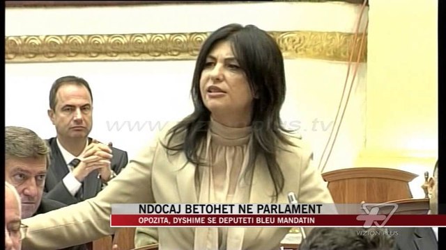 Ndocaj betohet në Parlament - News, Lajme - Vizion Plus