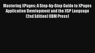 Read Mastering XPages: A Step-by-Step Guide to XPages Application Development and the XSP Language#
