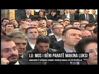 Lu: Mos i bëni paratë makina luksi - Top Channel Albania - News - Lajme
