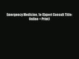 Read Emergency Medicine 1e (Expert Consult Title: Online + Print)# Ebook Free