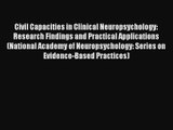 Civil Capacities in Clinical Neuropsychology: Research Findings and Practical Applications